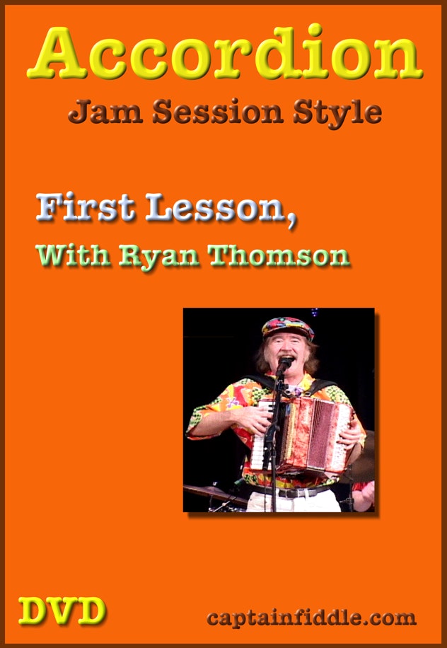 Accordion, Jam Session Style, First Lesson with Ryan Thomson, video instruction DVD, 51 minutes.