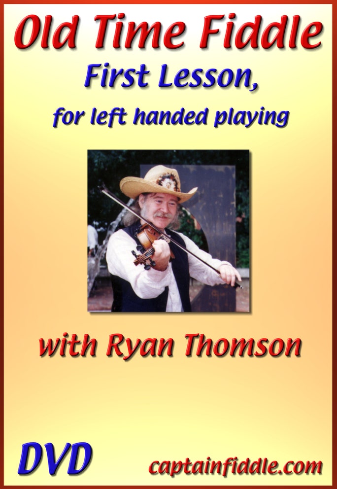 Cover of DVD box for Old Time Fiddle, First Lesson, for left Handed Playing, with Ryan Thomson.