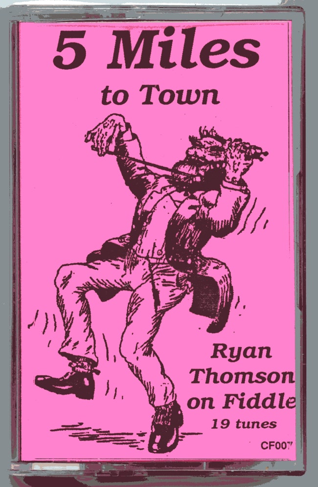 5 Miles to Town, by Ryan Thomson, cassette album cover